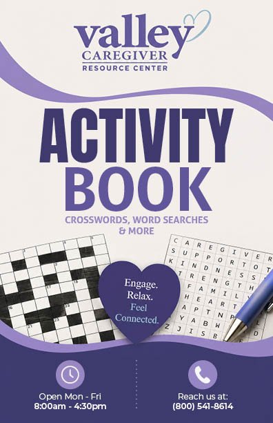 The cover for the Activity Book featuring the Valley Caregiver Resource Center logo, crosswrod puzzle, and word search, as well as some other text.